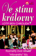 Kniha: Ve stínu královny (Lotfi Ben Chrouda). Alpress, 2012