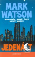 Kniha: Jedenáct (Mark Watson). Knižní klub, 2012
