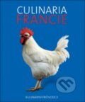 Culinaria Francie, Slovart CZ, 2012
