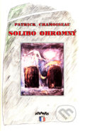 Solibo Ohromný - Patrick Chamoiseau, Atlantis, 1993