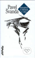 Krajina s trnem v oku - Pavel Švanda, 2002