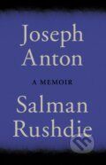 Joseph Anton - Salman Rushdie, Jonathan Cape, 2012