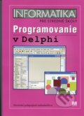 Kniha: Informatika pre stredné školy (Andrej Blaho). Slovenské pedagogické nakladateľstvo - Mladé letá, 2006