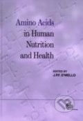 Amino Acids in Human Nutrition and Health - J.P. Felix, Cabi, 2011