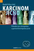 Kniha: Karcinom jícnu (Radek Vrba). Maxdorf, 2021