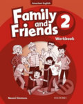Family and Friends American English 2: Workbook - Naomi Simmons, Oxford University Press, 2010