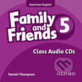 Family and Friends American English 5: Class Audio CDs /2/ - Tamzin Thompson, Oxford University Press, 2010
