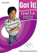Kniha: Got It! 3: Student Book A and Workbook with CD-ROM (Philippa Bowen)