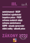 Zákony 2022 III/A - Zákoník práce, BOZP, GDPR, Poradce s.r.o., 2022