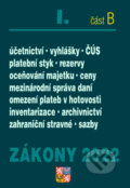 Zákony 2022 I/B - Účetní zákony, České účetní standardy, Správa daní, Poradce s.r.o., 2022