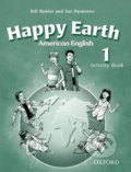 American Happy Earth 1: Activity Book - Bill Bowler, Oxford University Press, 2008