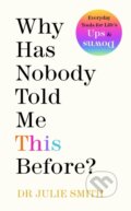 E-kniha: Why Has Nobody Told Me This Before? (Julie Smith)