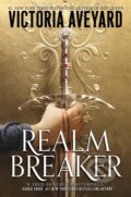 Realm Breaker - Victoria Aveyard, HarperCollins, 2021