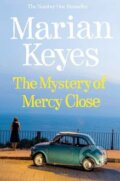 The Mystery of Mercy Close - Marian Keyes, Michael Joseph, 2012
