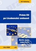 Právo EU po Lisabonské smlouvě - Martin Janků, Linda Janků, Key publishing, 2012