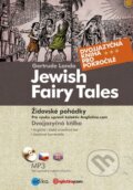 Jewish Fairy Tales / Židovské pohádky - Gertrude Landa, Edika, 2012