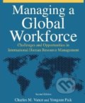 Managing a Global Workforce - Charles Vance, M.E.Sharpe, 2010
