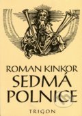 Sedmá polnice - Roman Kinkor, 2011