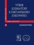 Výber judikatúry k Občianskemu zákonníku, Wolters Kluwer (Iura Edition), 2012