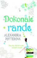 Dokonalé rande - Alexandra Potter, 2013