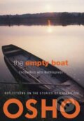 The Empty Boat - Osho, Osho Sugama Meditation Center, 2011