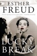 Kniha: Lucky Break (Esther Freud). Bloomsbury, 2012