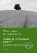 Towards an Environmental Society? - Miloslav Lapka, Eva Cudlínová, 2012
