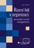 Řízení lidí v organizaci, Wolters Kluwer ČR, 2013