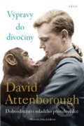 Kniha: Výpravy do divočiny (David Attenborough), 2022 Kniha: Výpravy do divočiny (David Attenborough), 2022