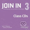 Join in 3: Class Audio CDs /2/ - Jack C. Richards, Oxford University Press, 2009