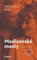 E-kniha: Madisonské mosty (Robert James Waller), 2021