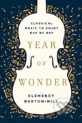 Year of Wonder - Clemency Burton-Hill, Headline Book, 2018