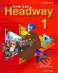 Kniha: American Headway 1: Student Book (John Soars a Liz Soars). Oxford University Press, 2001