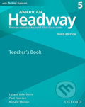 Kniha: American Headway 5: Teacher´s book (3rd) (Liz Soars a John Soars). Oxford University Press, 2015