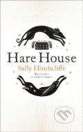 Kniha: Hare House (Sally Hinchcliffe). Pan Macmillan, 2022
