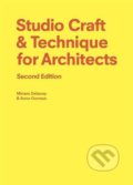 Kniha: Studio Craft & Technique for Architects (Anne Gorman a Miriam Delaney)