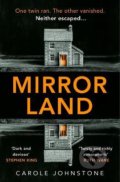 Mirrorland - Carole Johnstone, HarperCollins, 2021