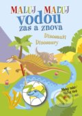 Kniha: Maluj vodou zas a znova Dinosauři (Ottovo nakladatelství). Ottovo nakladatelství, 2022