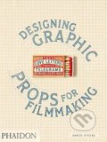 Kniha: Designing Graphic Props for Filmmaking (Annie Atkins)
