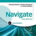 Navigate Intermediate B1+: Class Audio CDs - Rachael Roberts, Oxford University Press, 2015