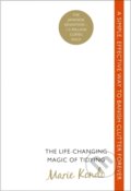 The Life-Changing Magic of Tidying - Marie Kondo, Ebury Publishing, 2014