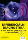 Diferenciální diagnostika v psychiatrii, dermatologii a očním lékařství - Jiří Raboch, Růžena Pánková, Karel Sedláček, Raabe, 2022