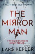 E-kniha: The Mirror Man (Lars Kepler)