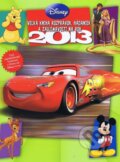 Disney - Veľká kniha rozprávok, hádaniek a zaujímavostí na rok 2013, Egmont SK, 2012