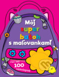 Kniha: Môj super batoh s maľovankami (Svojtka&Co.). Svojtka&Co., 2012