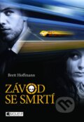 Kniha: Závod se smrtí (Brett Hoffmann). Nakladatelství Fragment, 2012