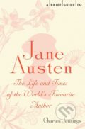 A Brief Guide to Jane Austen - Charles Jennings, Constable, 2012