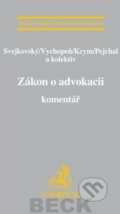 Zákon o advokacii. Komentář - Jaroslav Svejkovský a kolektív, C. H. Beck, 2012