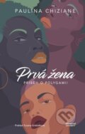 E-kniha: Prvá žena - príbeh o polygamii