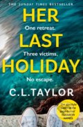 Kniha: Her Last Holiday (C.L. Taylor). HarperCollins, 2022